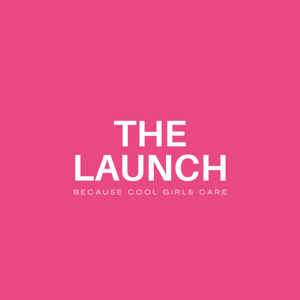 The Launch